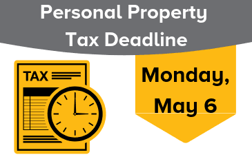 Image with words Personal Property Tax Deadline Monday, May 6