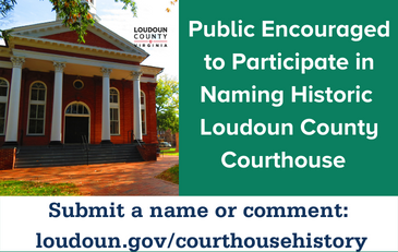 Link to information about the naming process for the historic Loudoun County Courthouse