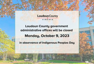 Announcement that Loudoun County administrative offices are closed October 9, 2023